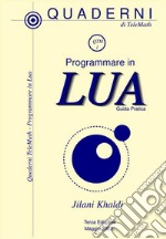 Programmare in LuaGuida Pratica. E-book. Formato EPUB ebook