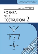 Scienza delle Costruzioni 2. E-book. Formato PDF ebook