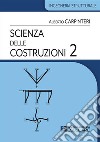 Scienza delle Costruzioni 2. E-book. Formato PDF ebook di Alberto Carpinteri