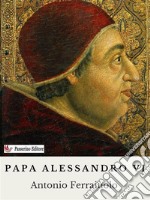 Alessandro VI. E-book. Formato EPUB ebook