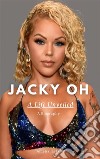 Jacky OH: A Life UnveiledA Biography. E-book. Formato EPUB ebook