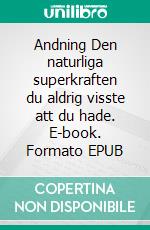 Andning  Den naturliga superkraften  du aldrig visste att du hade. E-book. Formato EPUB ebook