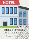 Breve storia dell&apos;albergo. E-book. Formato EPUB ebook