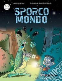 Sporco Mondo. E-book. Formato EPUB ebook di Daniele Gucciardino