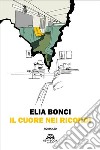 Il cuore nei ricordi. E-book. Formato EPUB ebook di Elia Bonci