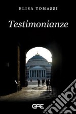 Testimonianze. E-book. Formato EPUB ebook