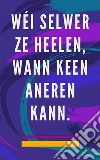 Wéi selwer ze heelen, wann keen aneren kannSelf Healing Method fir d&apos;Séil a Geescht, an unzitt alles wat gutt a schéin ass. E-book. Formato EPUB ebook