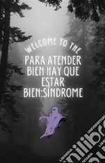 Para atender bien hay que estar bien: SÍNDROMEConvivir con un enfermo crónico. E-book. Formato EPUB