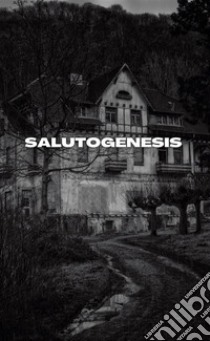 Salutogénesis. E-book. Formato EPUB ebook di Ciril Francisco