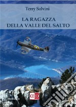 La ragazza della Valle del Salto. E-book. Formato EPUB ebook