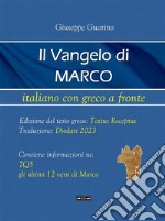 Il Vangelo di Marcoitaliano con greco a fronte. E-book. Formato EPUB ebook