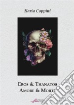 Eros &amp; Thanatos. E-book. Formato EPUB ebook