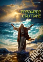 Preghiere Cristiane. E-book. Formato EPUB ebook