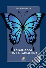 La ragazza con la farfallina. E-book. Formato EPUB