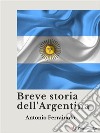 Breve storia dell&apos;Argentina. E-book. Formato EPUB ebook