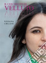 Il cerchietto di velluto. E-book. Formato EPUB ebook