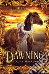 The DawningA coming-of-age epic fantasy series. E-book. Formato EPUB ebook