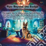 Ryo, Beyond the Badge. E-book. Formato EPUB ebook