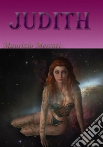 Judith. E-book. Formato EPUB ebook di Maurizio Mercati