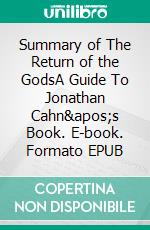 Summary of The Return of the GodsA Guide To Jonathan Cahn&apos;s Book. E-book. Formato EPUB ebook