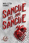 Sangue del mio sangue. E-book. Formato EPUB ebook di Maria Letizia Cardinali