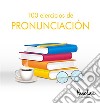 100 ejercicios de pronunciación. E-book. Formato EPUB ebook