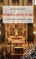 Intorno a questo altareLe insidie della concelebrazione diffusa. E-book. Formato EPUB ebook