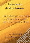 Laboratorio di MicrobiologiaPer il Concorso a Cattedra e l'Esame di Maturità, per Prove Scritte e Orali. E-book. Formato EPUB ebook di alessandro biancardi