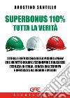 Superbonus 100% tutta la verità. E-book. Formato EPUB ebook