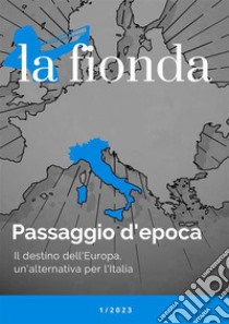 La FiondaPassaggio d'epoca. E-book. Formato EPUB ebook di AA. VV