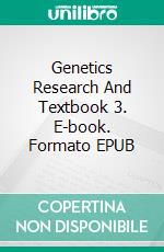 Genetics Research And Textbook 3. E-book. Formato EPUB ebook di Aliasghar Tabatabaei Mohammadi