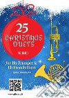 Bb Trumpet &amp; Horn in Eb : 25 Christmas duets volume 1beginner/intermediate. E-book. Formato EPUB ebook