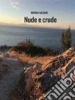 Nude e crude. E-book. Formato PDF ebook