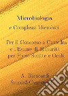 Microbiologia e Complessi MicrobiciPer il Concorso a Cattedra e l'Esame di Maturità per Prove Scritte e Orali.. E-book. Formato EPUB ebook di biancardi alessandro