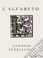 L&apos;alfabeto. E-book. Formato EPUB ebook