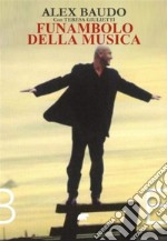 Funambolo della musica. E-book. Formato EPUB ebook