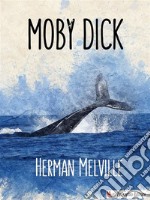 Moby Dick. E-book. Formato EPUB