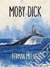 Moby Dick. E-book. Formato EPUB ebook