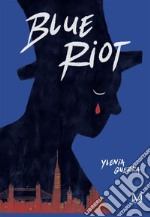 Blue riot. E-book. Formato EPUB ebook