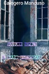 Sussurri sepolti: Il diario dimenticatoRivelazioni dall&apos;interno. E-book. Formato EPUB ebook