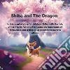 Shiba and the Dragon. E-book. Formato EPUB ebook