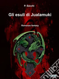 Gli esuli di Jualamuki. E-book. Formato EPUB ebook