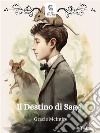 Il destino di Sage. E-book. Formato EPUB ebook