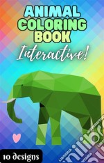 Animal Coloring Book Interactive!. E-book. Formato EPUB ebook