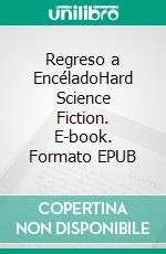 Regreso a EncéladoHard Science Fiction. E-book. Formato EPUB