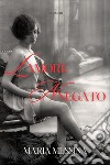 L'amore Negatoinclude Biografia. E-book. Formato EPUB ebook di Messina Maria