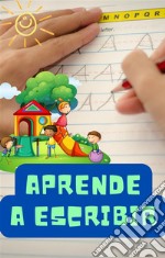 Aprende a Escribir. E-book. Formato EPUB ebook