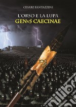 GENvS CAECINAEL&apos;ORSO E LA LUPA. E-book. Formato EPUB