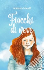 Fiocchi di neve. E-book. Formato EPUB ebook