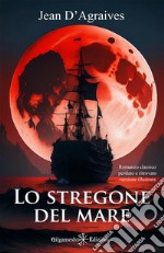 Lo stregone del mare. E-book. Formato EPUB ebook